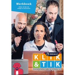 Klik & Tik. Veilig online: Werkboek. Strips en tips om veiliger te internetten